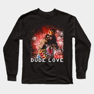 Dude Love Long Sleeve T-Shirt